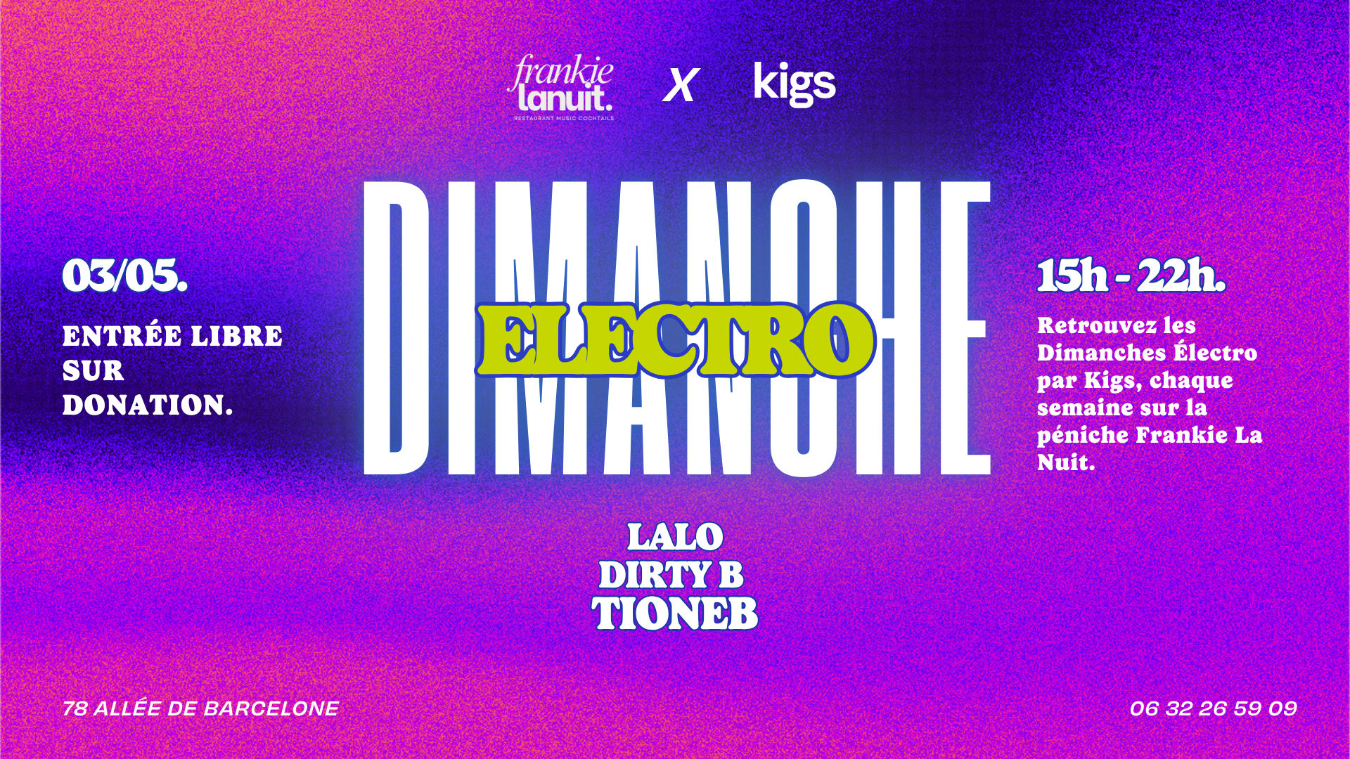 Dimanche Electro Kigs #8 - Tioneb, Dirty B, Lalo