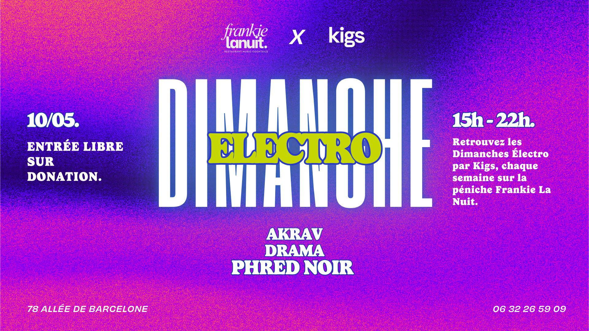 Dimanche Electro Kigs #9 - Akrav, Drama, Phred Noir