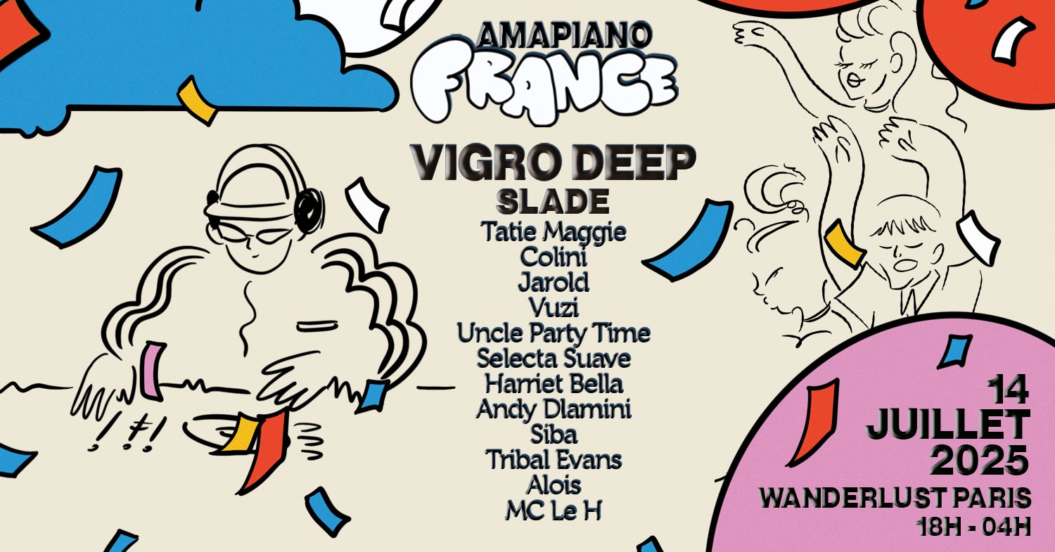 Amapiano France : Vigro Deep, Slade & More