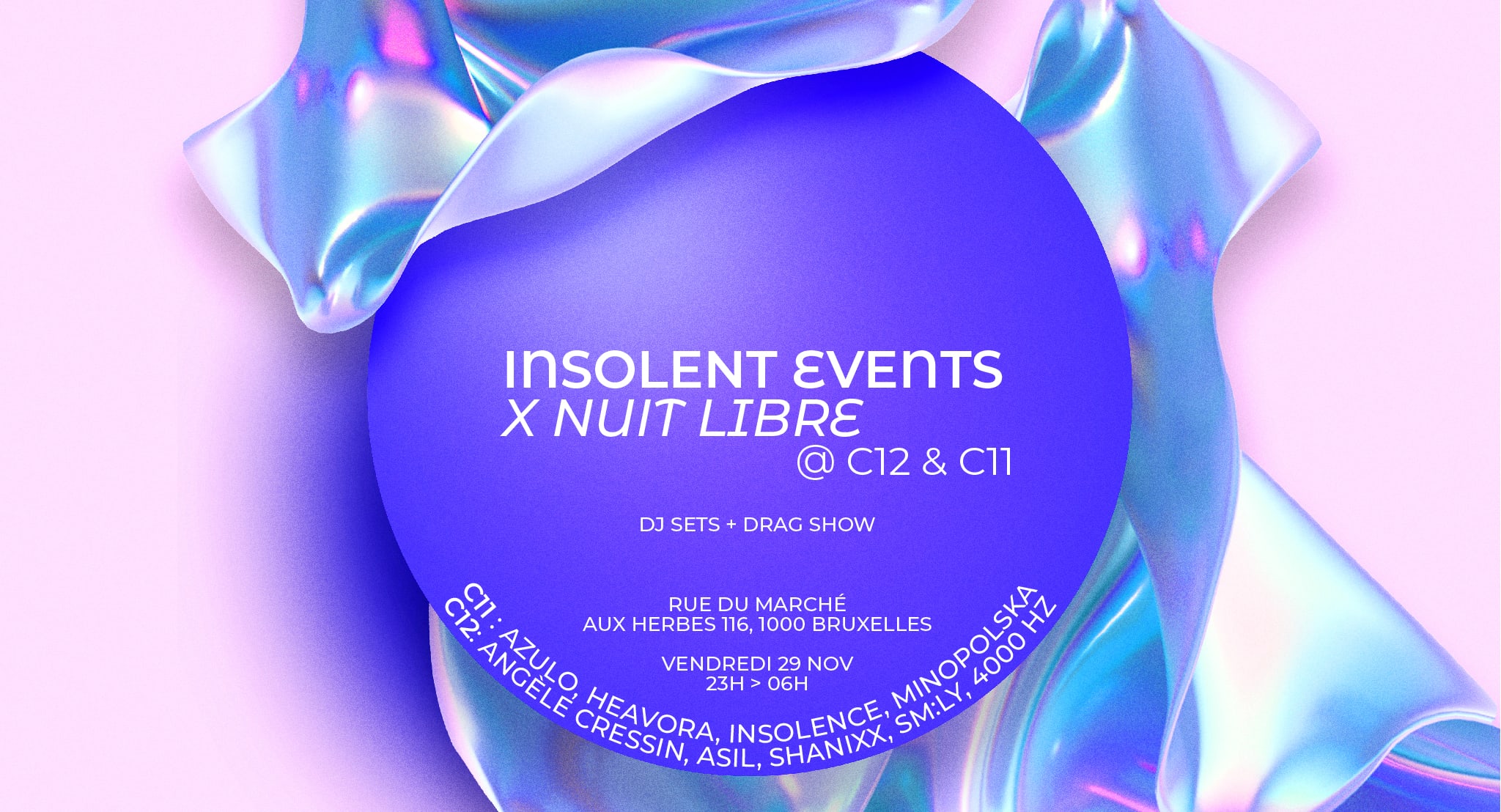 Nuit Libre X Insolent Events @C12 & C11 (2 Stages)