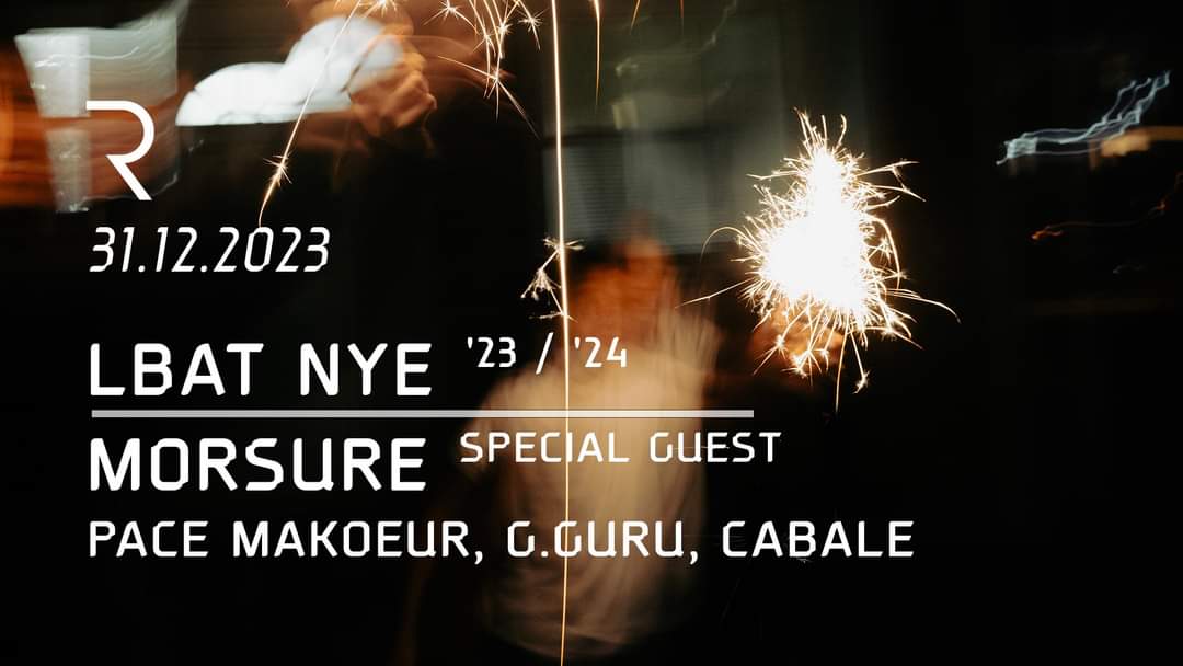 La Releve — Lbat Nye '23 / '24 W/ Special Guest: Morsure