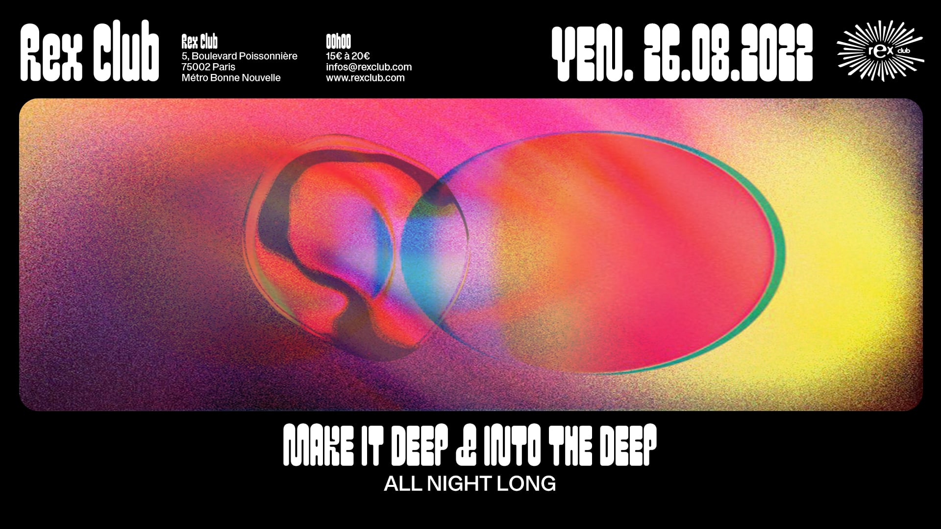 Rex Club Reopening Make It Deep & Into The Deep All Night Long
