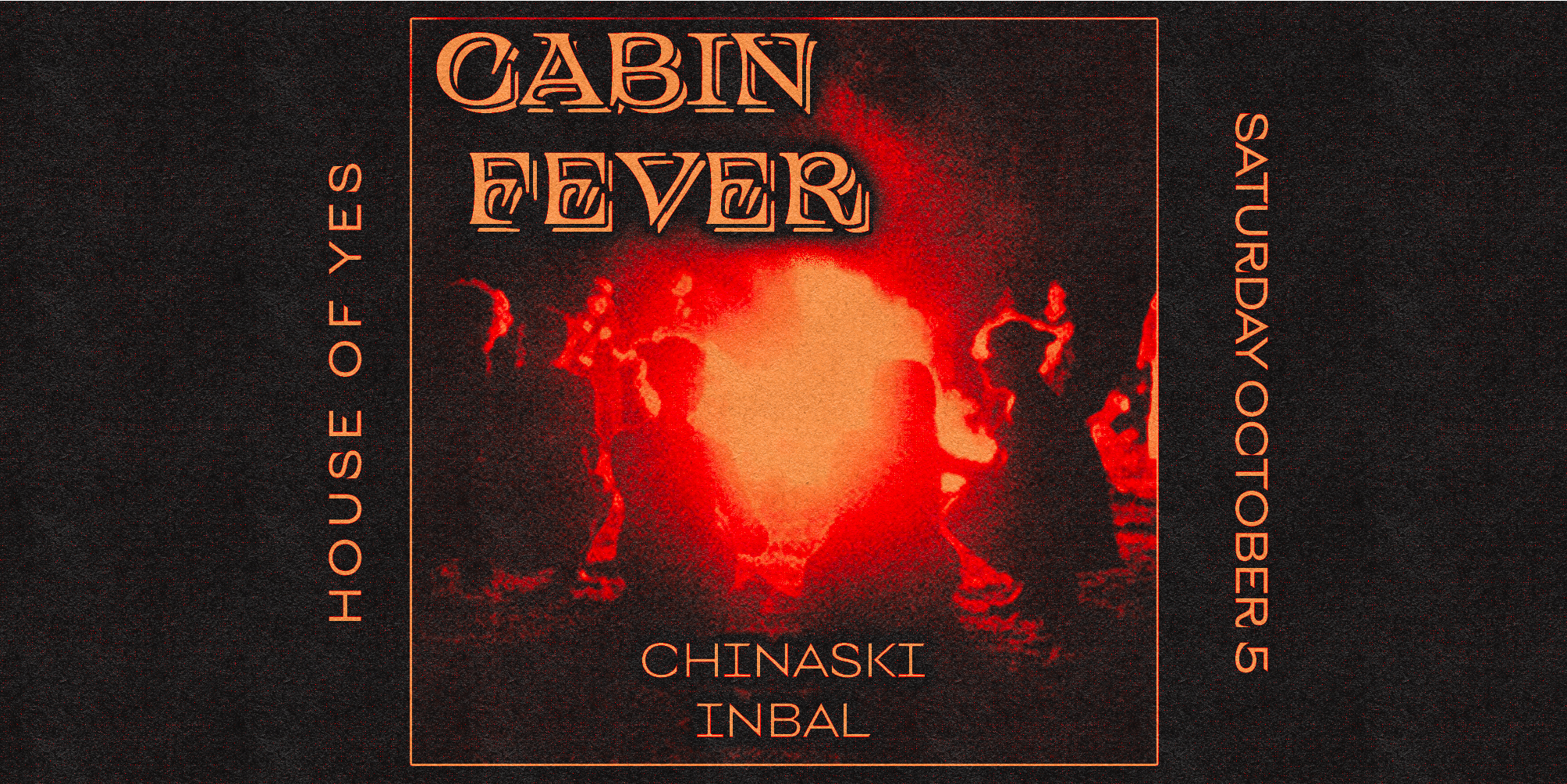 Cabin Fever: Summer Camp Party • Chinaski • Inbal