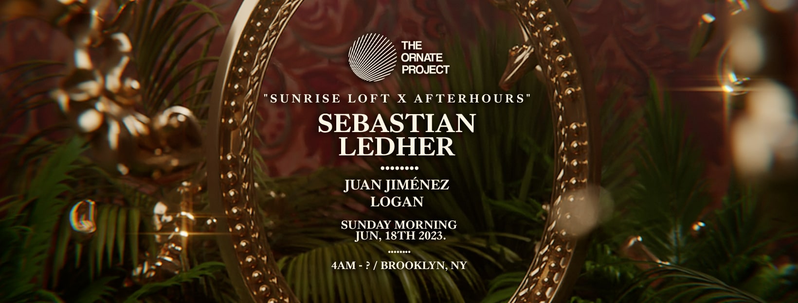 The Ornate Project: Sebastian Ledher (Sunrise X Afterhours)