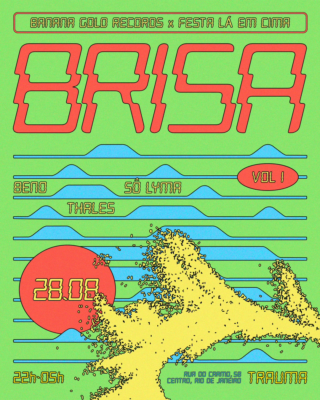 Banana Gold & Festa Lá Em Cima Apresentam: Brisa No Trauma