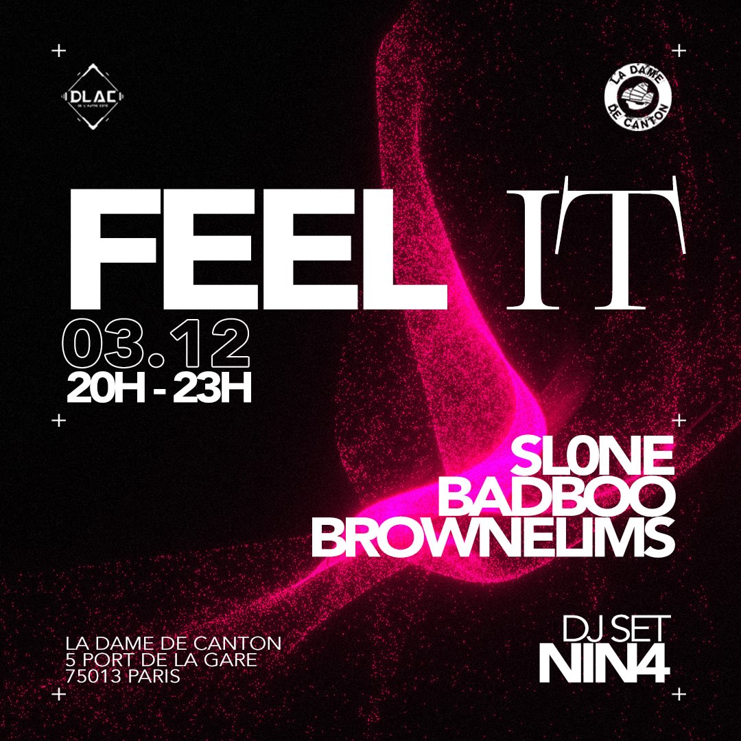 Feel It #2 // Sl0ne X Badboo X Brownelims X Nin4