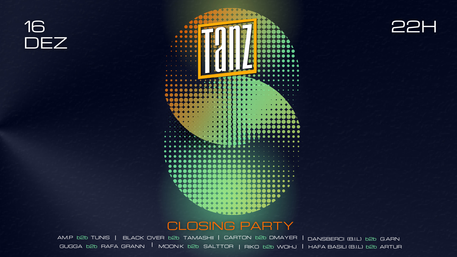 Tanz Closing Party - B2b Challenge Night 