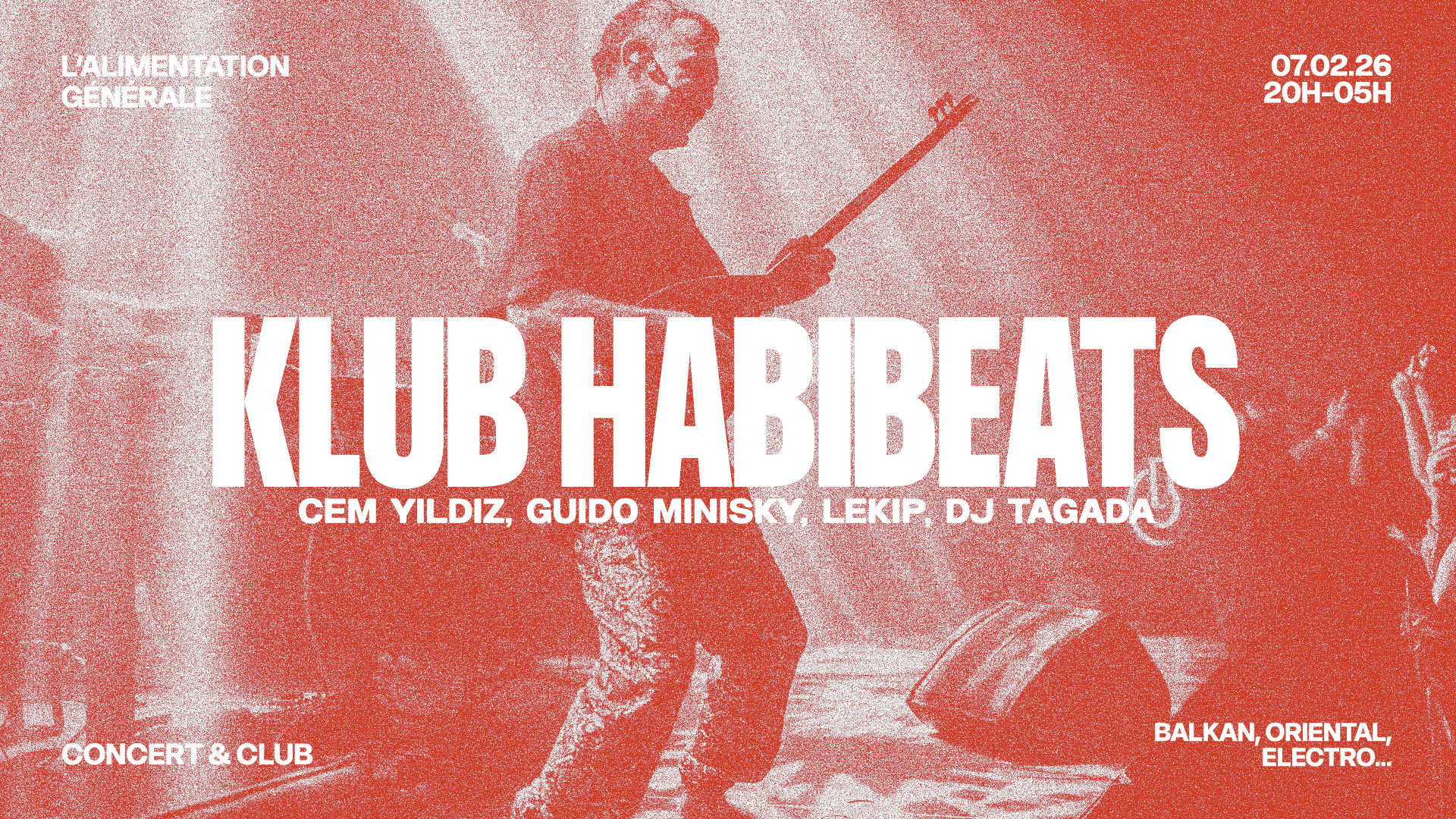 Klub Habibeats : Cem Yildiz, Lekip (Live), Guido Minisky...