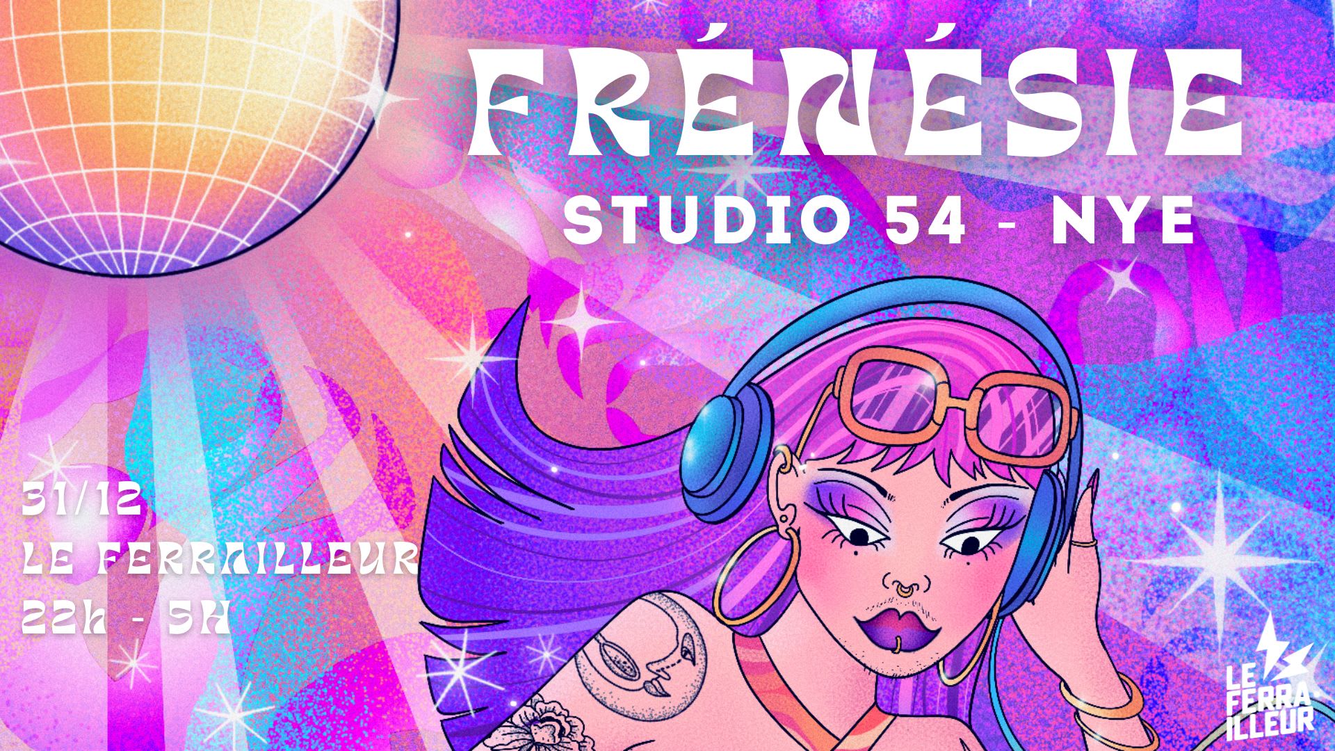 Nye - Frénésie - Studio 54 @ Le Ferrailleur