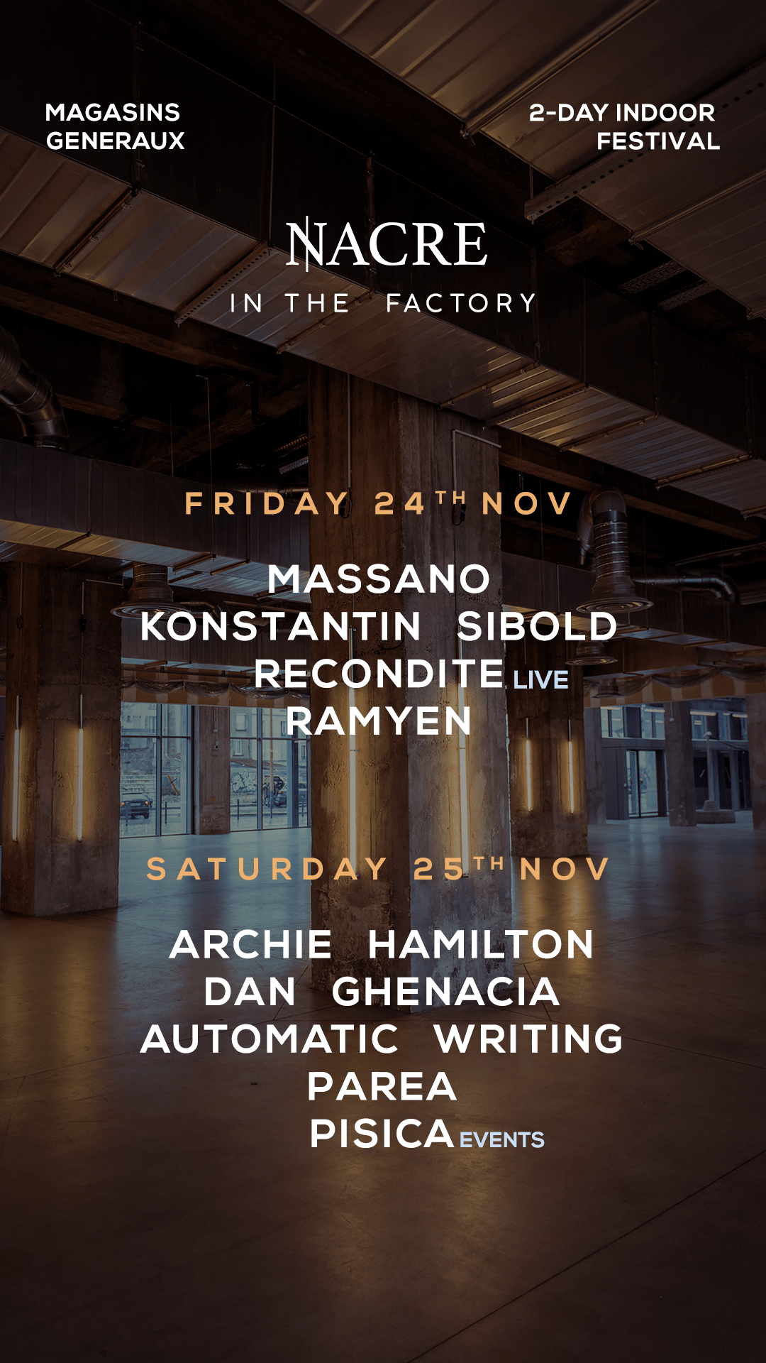 Nacre In The Factory 2 Day Indoor Festival