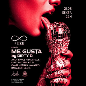 Füze Convida: Me Gusta By Dirty D.