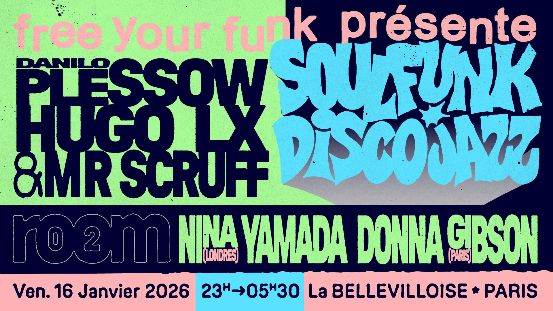 Free Your Funk : Danilo Plessow, Mr. Scruff, Hugo LX | 16.01