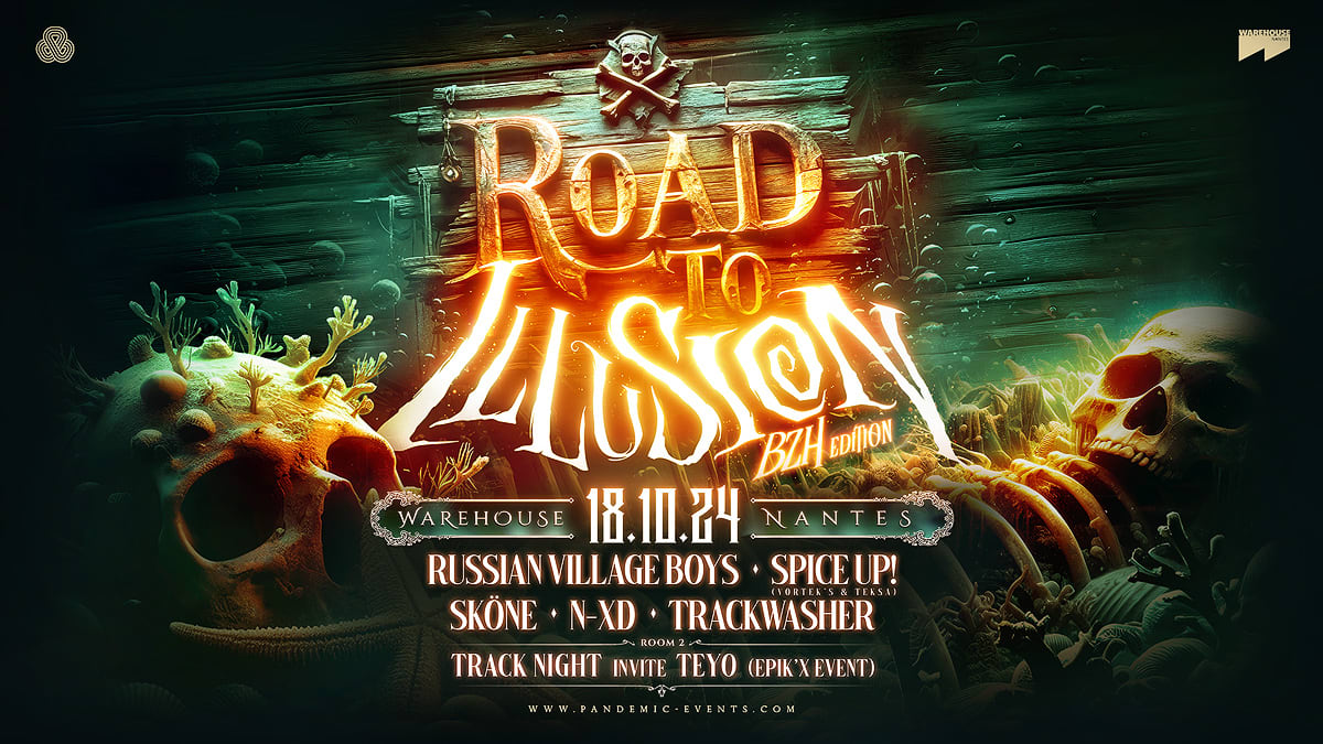 Pandemic Pres. Road To Illusion - Warehouse Nantes