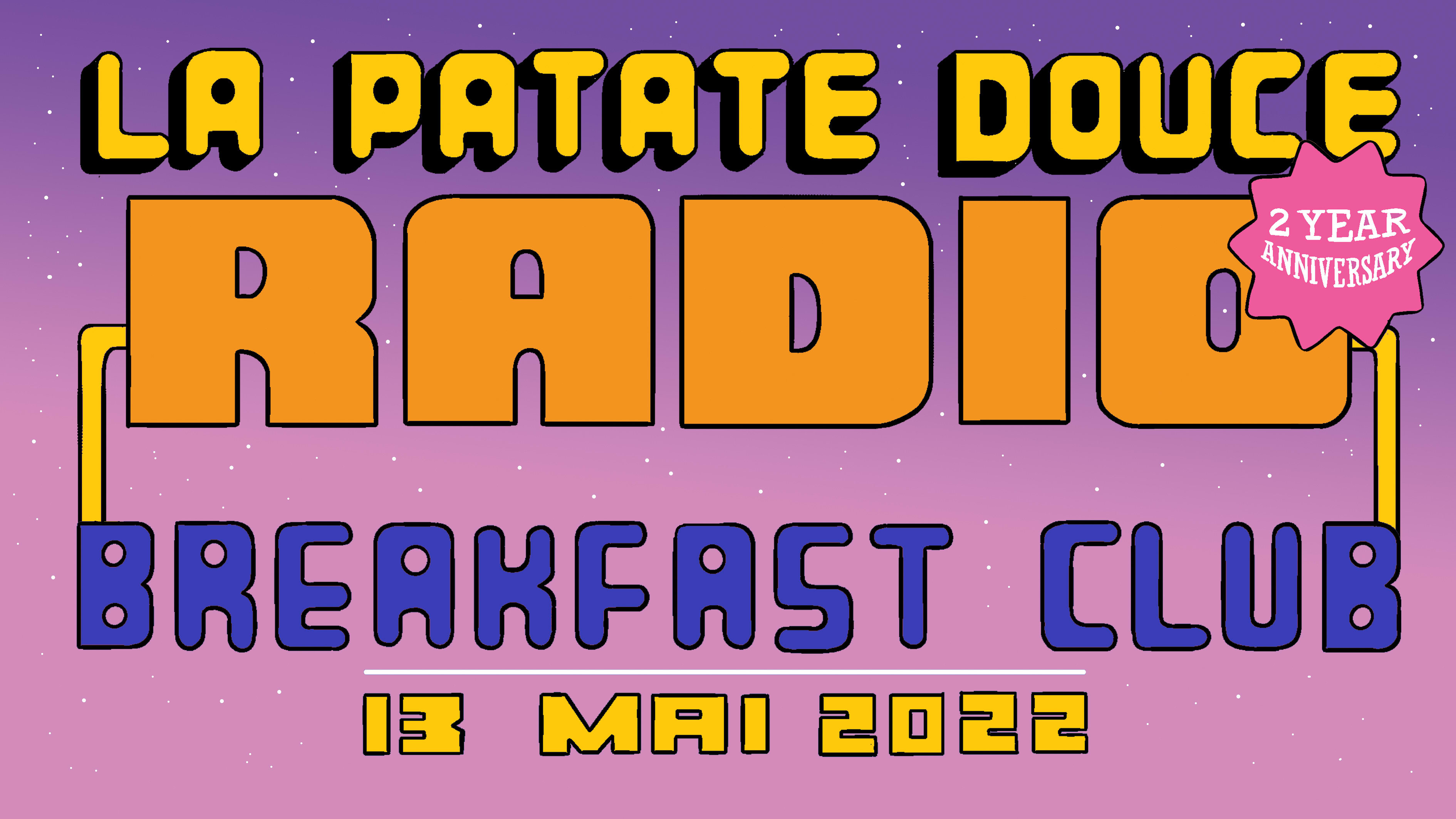La Patate Douce Radio 2 Years Anniversary 🍠✨