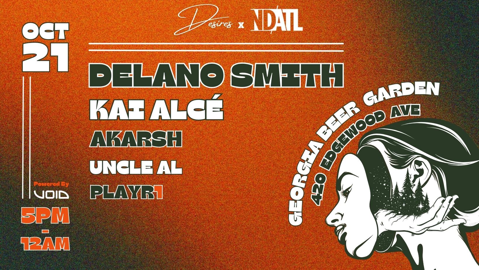 Desires X Ndatl Muzik Present: Delano Smith