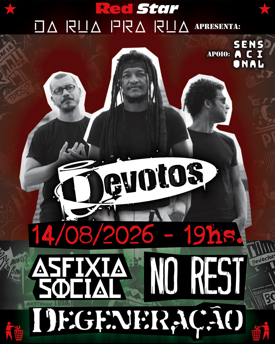 Devotos (Pe) + Asfixia Social + No Rest Em São Paulo!