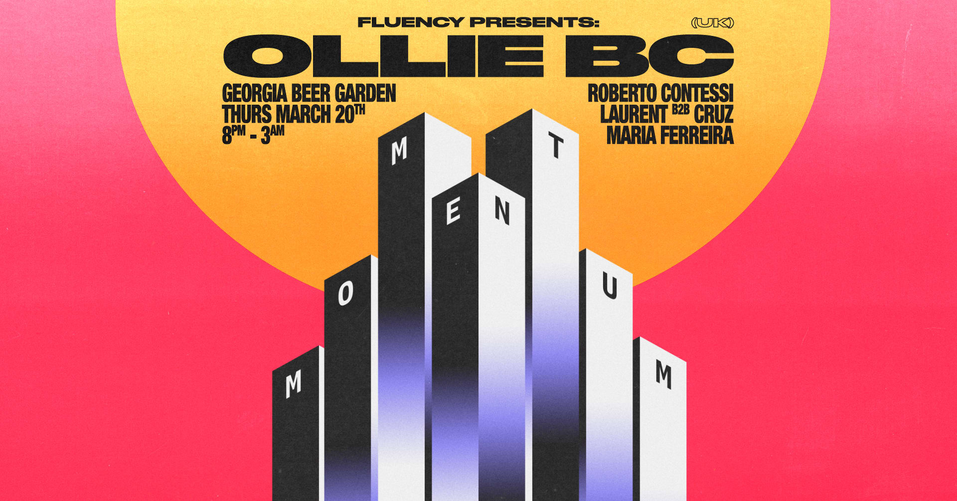 Fluency Presents: Momentum W/ Ollie Bc