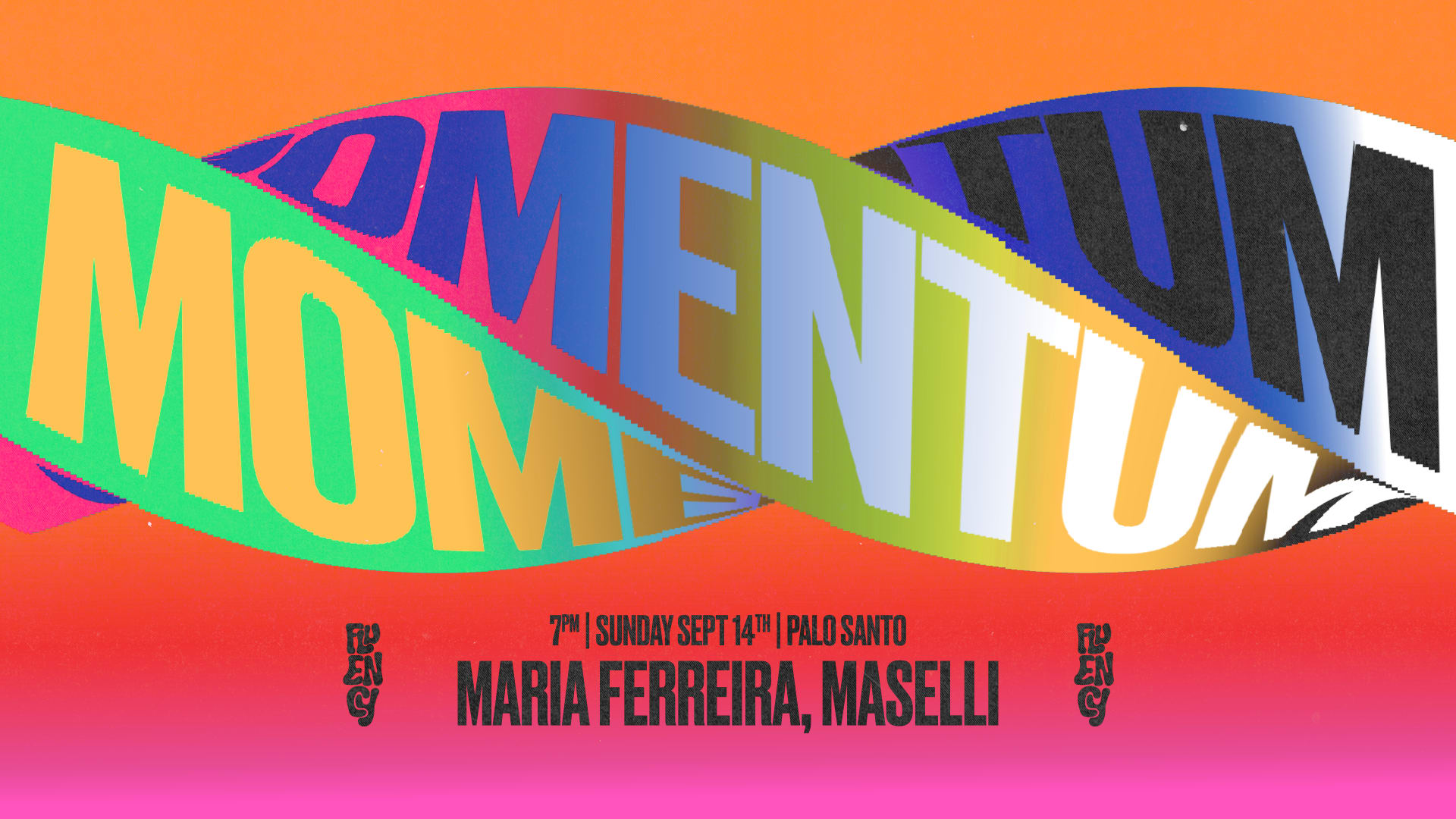 Fluency Presents: Momentum At Palo Santo