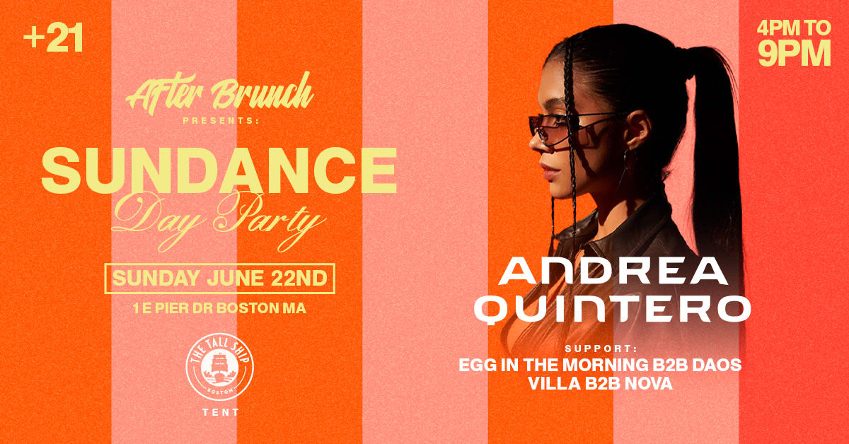 After Brunch Presents: Sundance With Andrea Quintero
