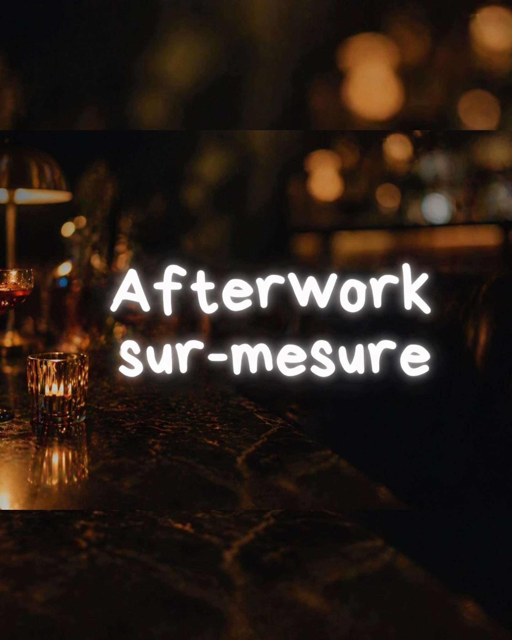 Afterwork Sur Mesure 16072026