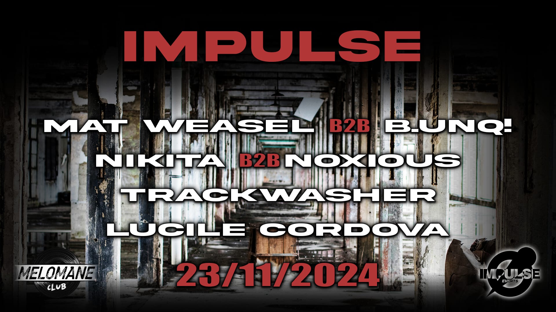 Impulse W/ Mat Weasel Busters B2b B.Unq! @ Mélomane Club