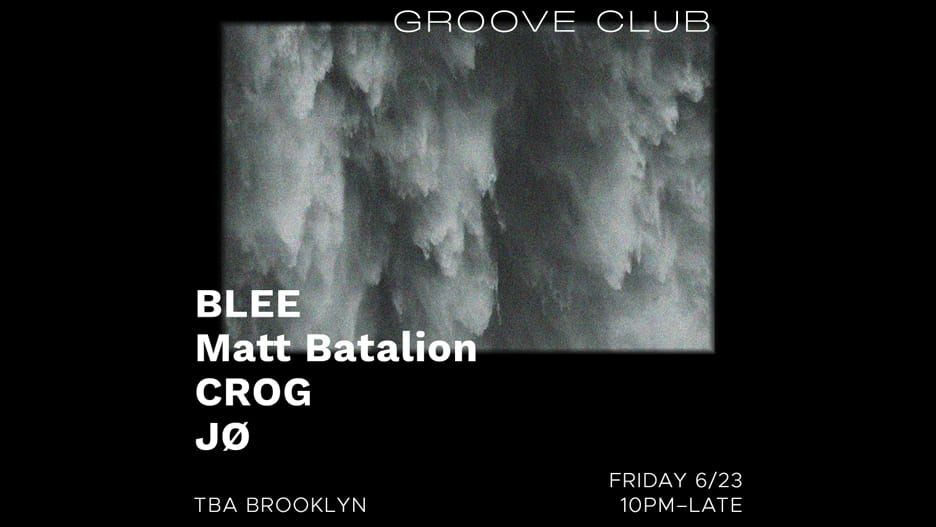 Groove Club: Blee, Matt Battalion, Crog, Jø