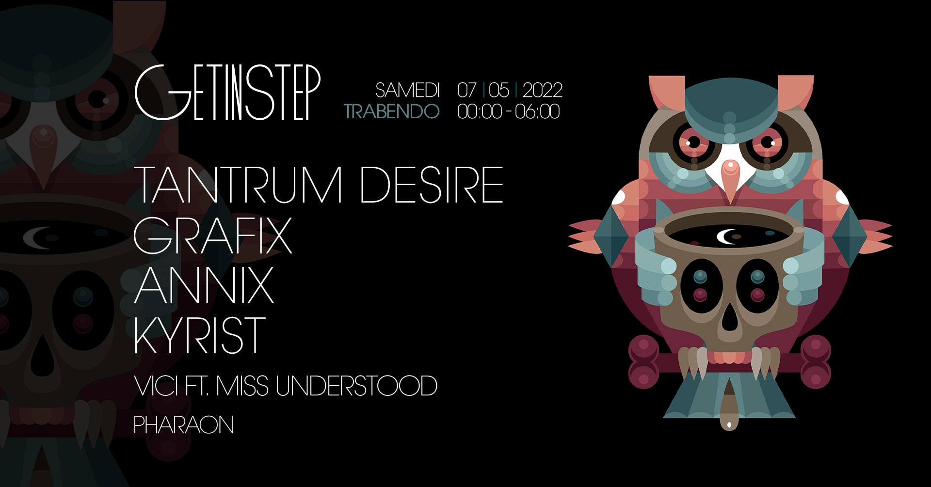Get In Step : Tantrum Desire + Grafix + Annix + Kyrist &More