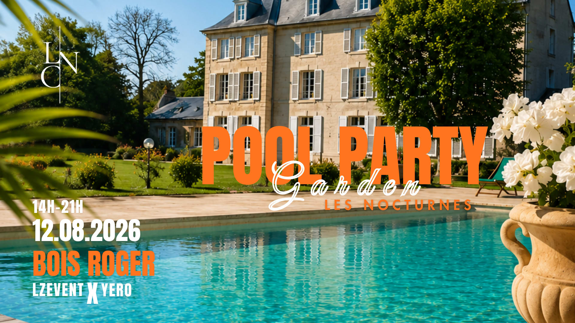 Lnc - Pool & Garden Party