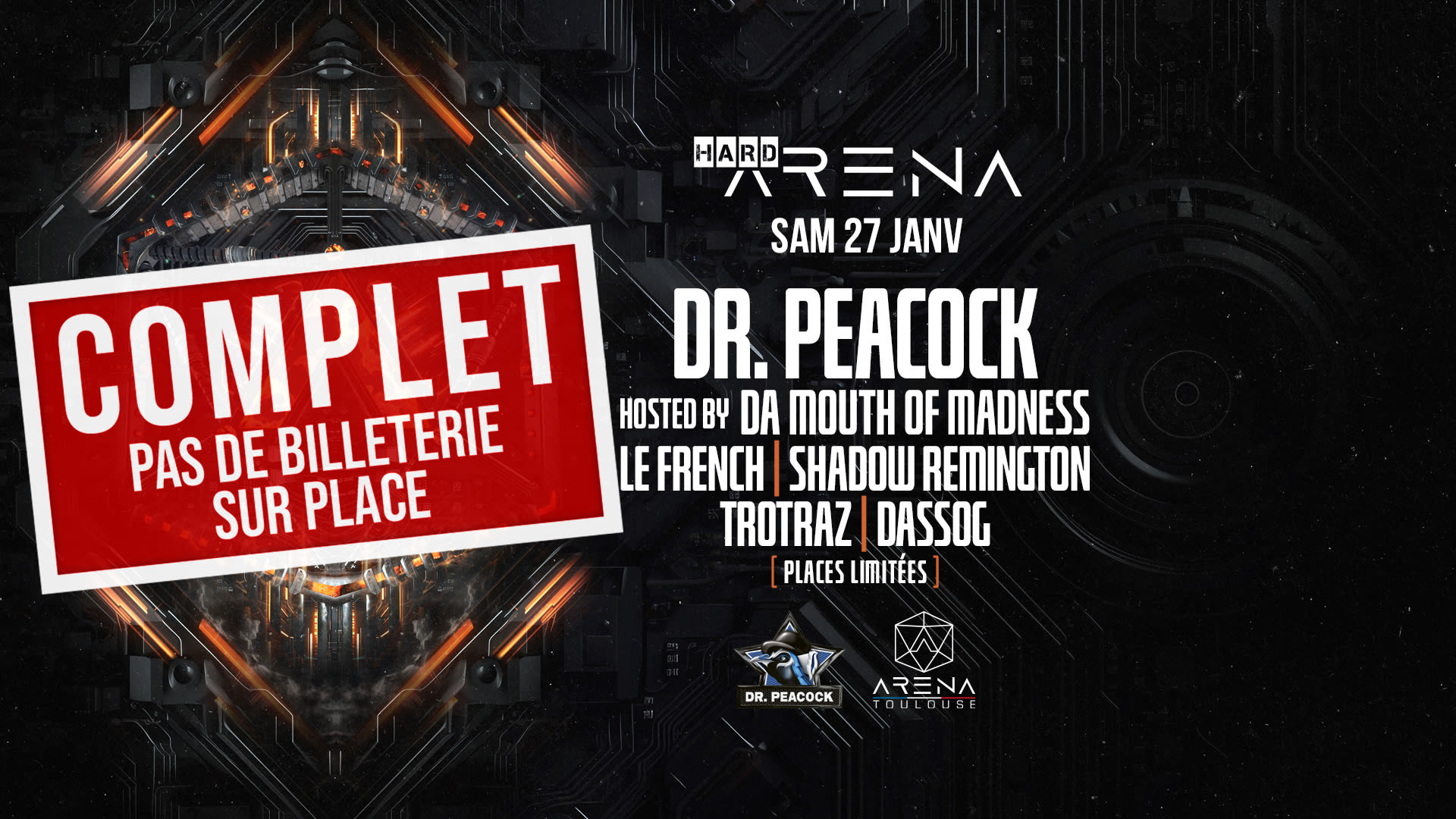 Hard Arena W/ Dr. Peacock, Le French, Trotraz, Dassog...