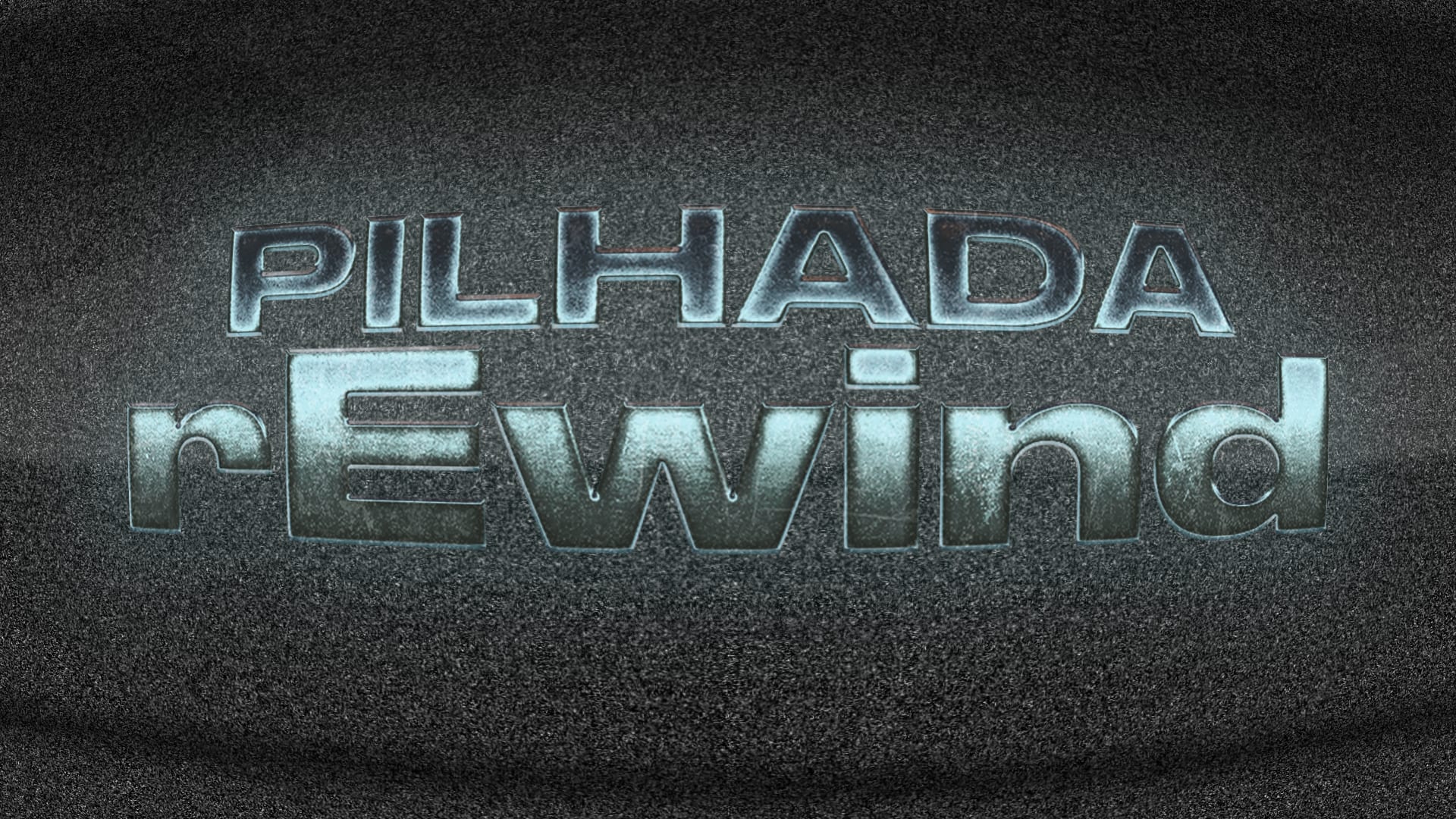Pilhada Rewind