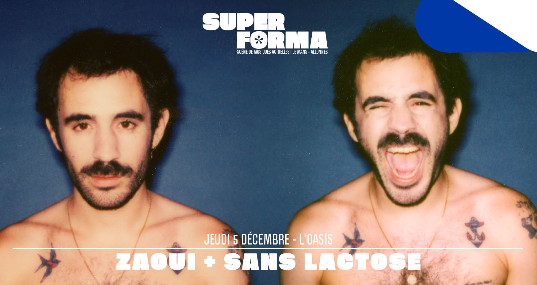 Zaoui + Sans Lactose @ L'oasis - Le Mans