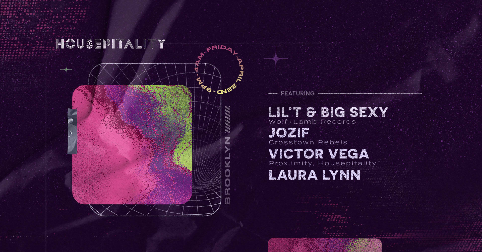 Housepitality Bk: Lil't & Big $Exy, Jozif, Victor Vega, Laura Lynn