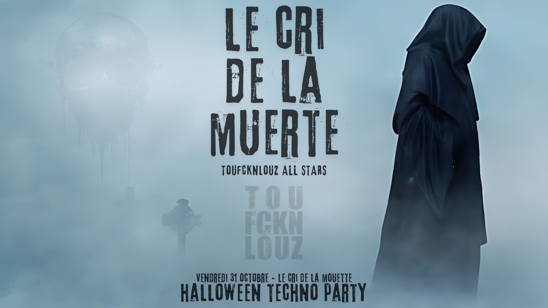 Le Cri De La Muerte - Halloween & Techno Party