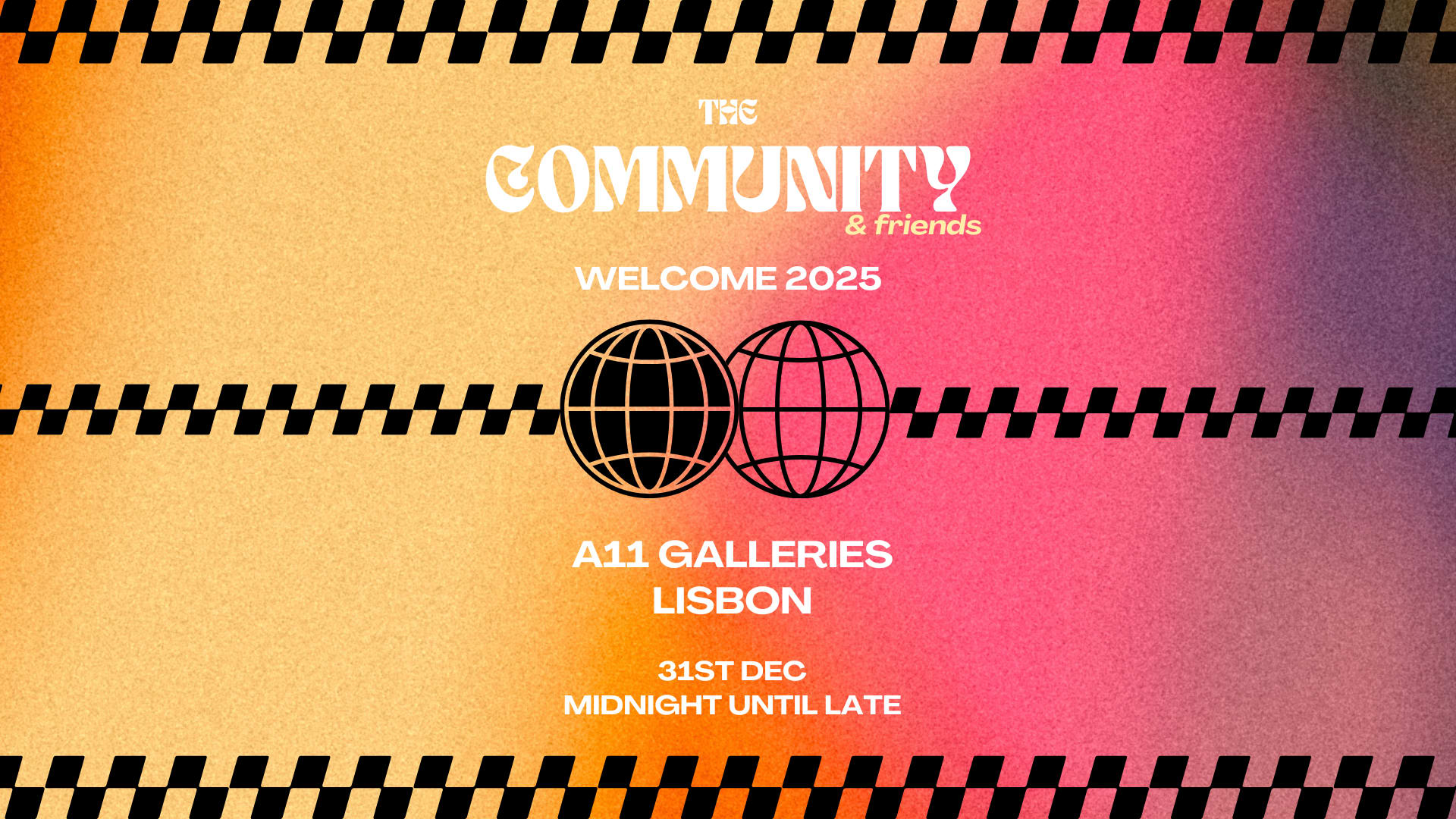 The Community &Friends: Welcome 2025