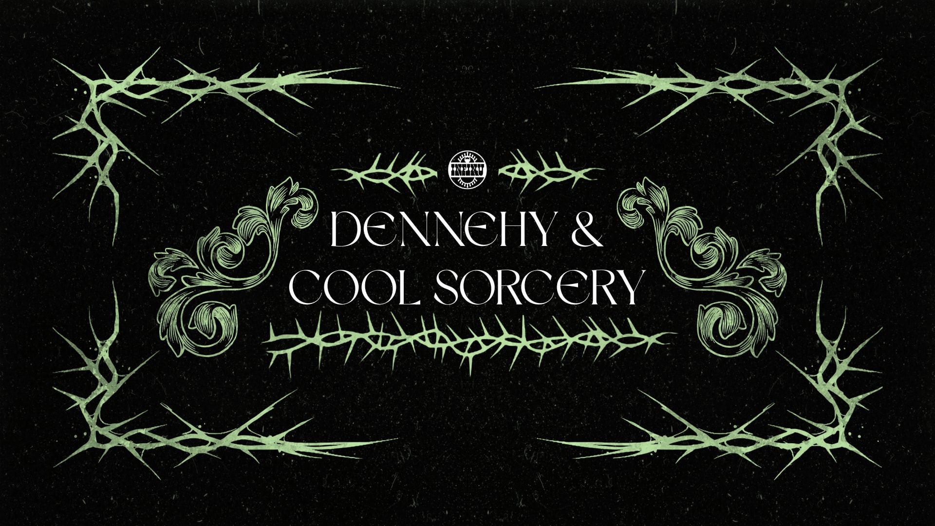 Dennehy + Cool Sorcery