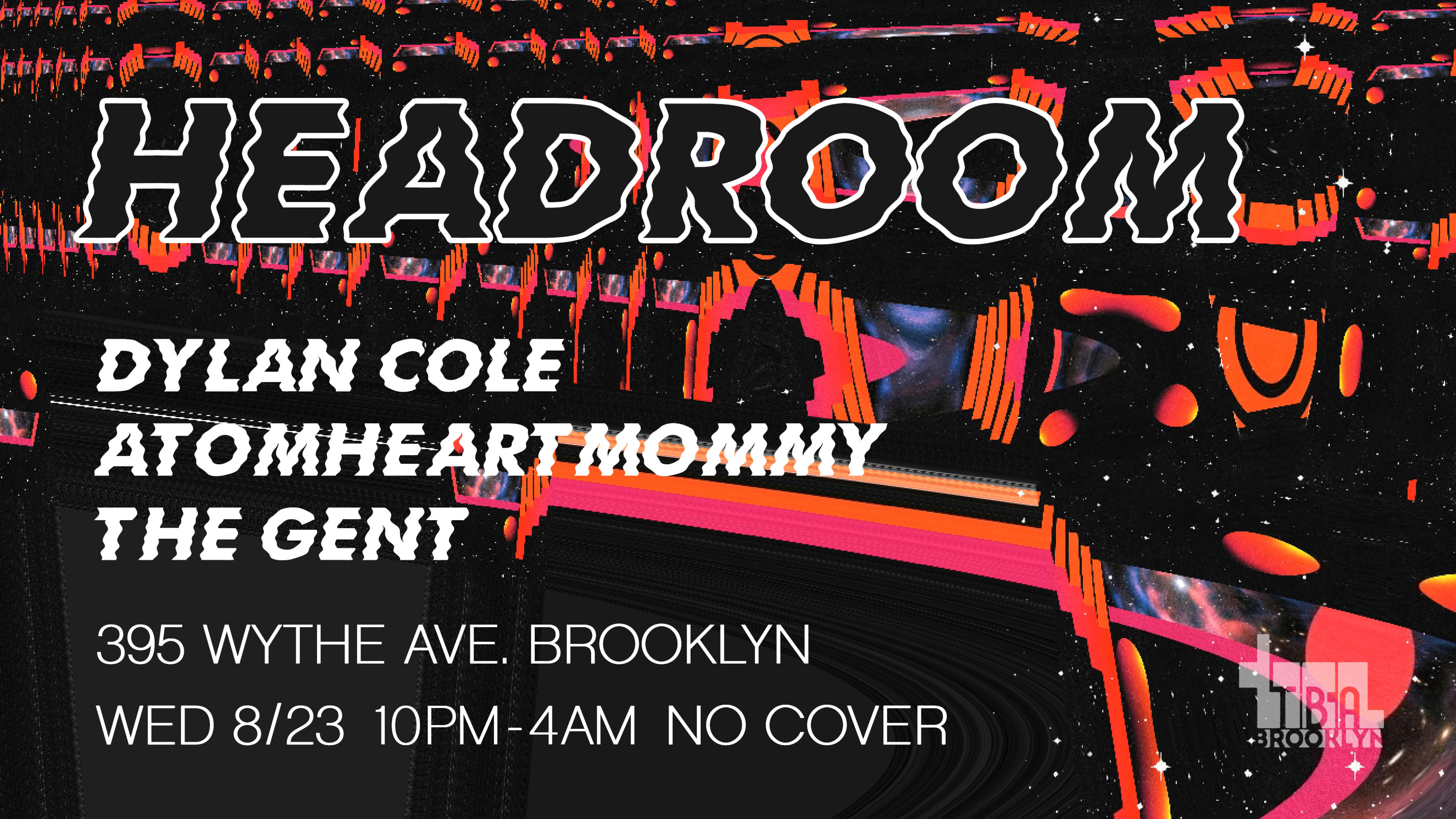 Headroom With  Dylan Cole, The Gent, Atomheartmommy