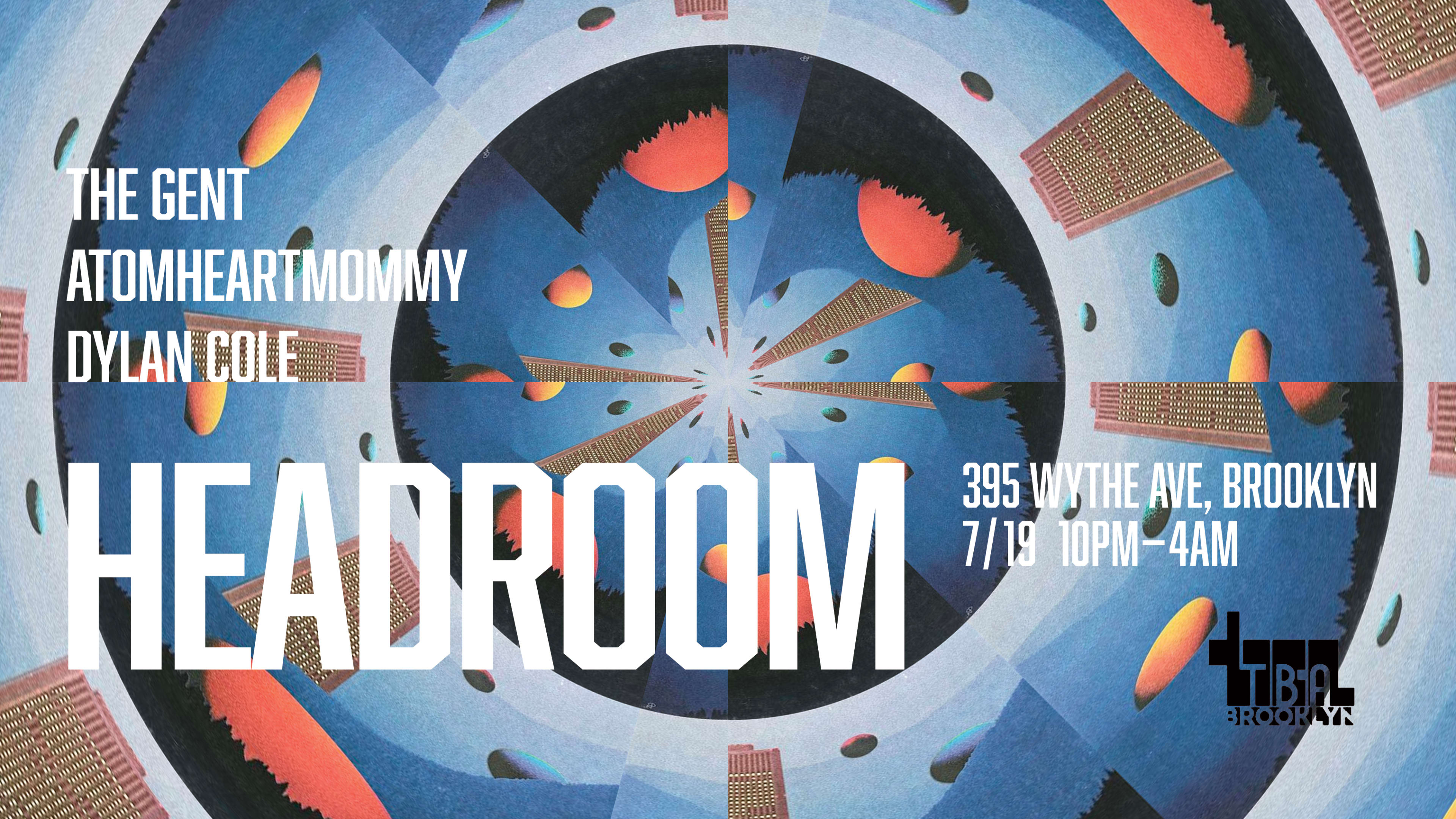 Headroom With The Gent, Atomheartmommy, Dylan Cole