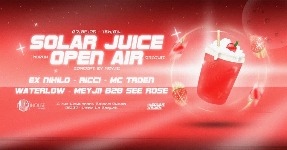 Solar Juice Open Air // Morex Custom House