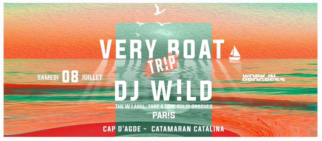 Very Boat Trip Dj W!Ld Cap D'agde