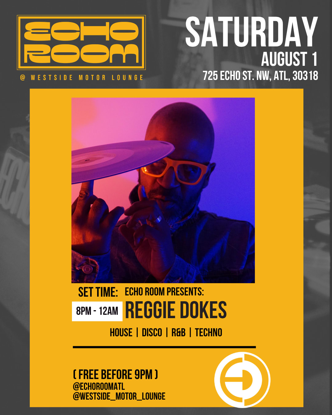 Echo Room Presents Reggie Dokes