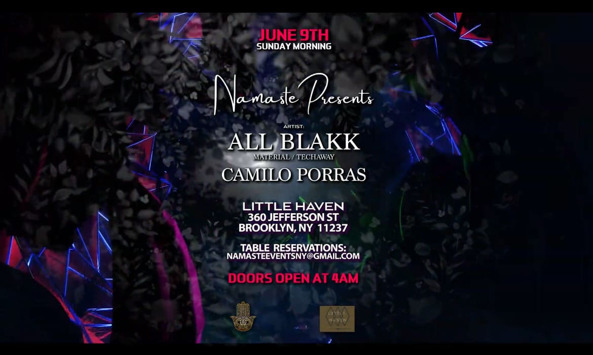 Namaste Presents The Afterparty W All Blakk & Camilo Porras