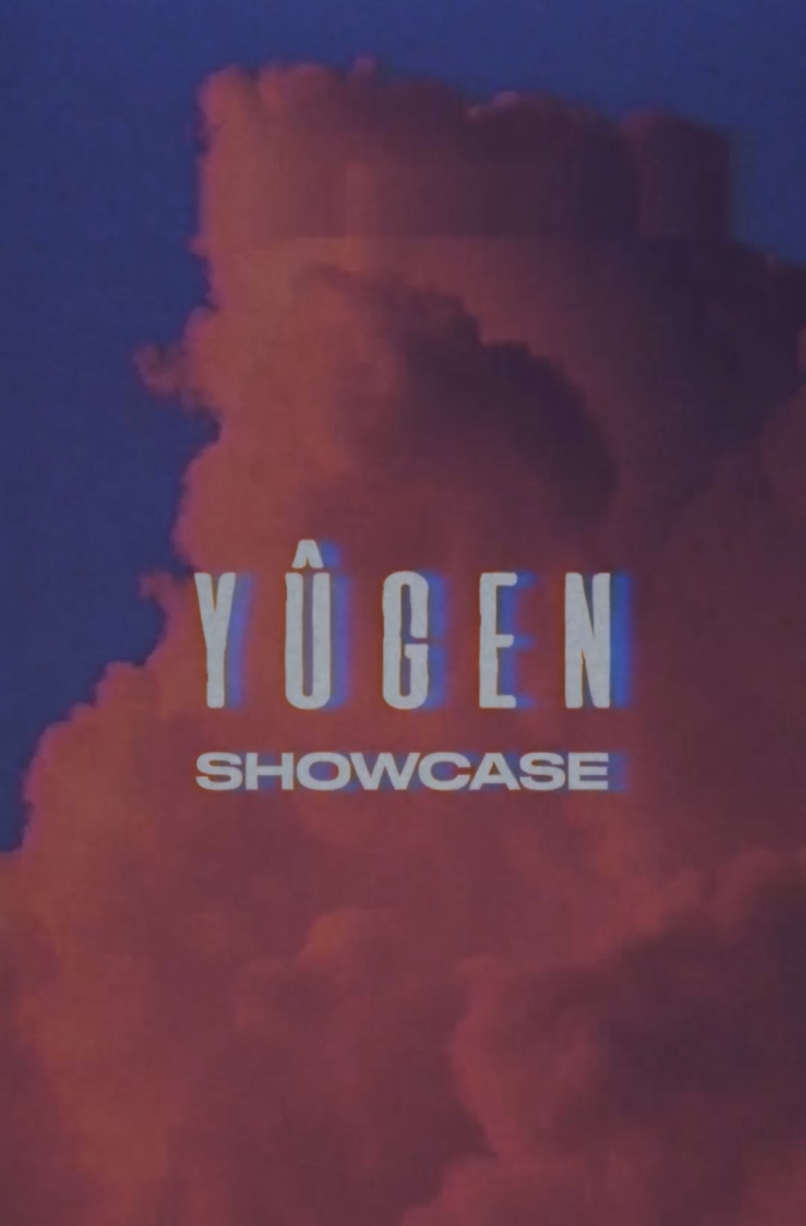 Yûgen Showcase