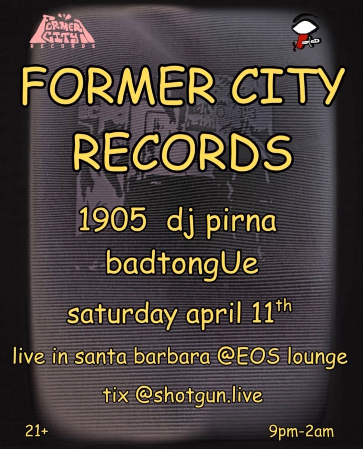 Badtongue Presents: Former City Records @ Eos Lounge