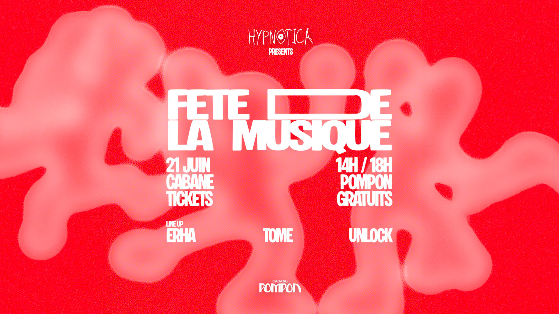 Hypnotica Fête De La Musique À La Cabane Pompon !