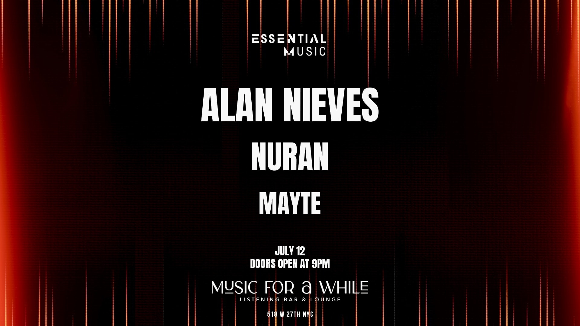 Essential Music X Alan Nieves, Nuran, Mayte