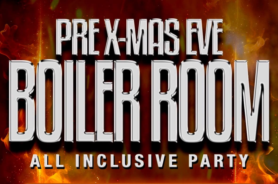 X-Mas Pregame Boiler Room