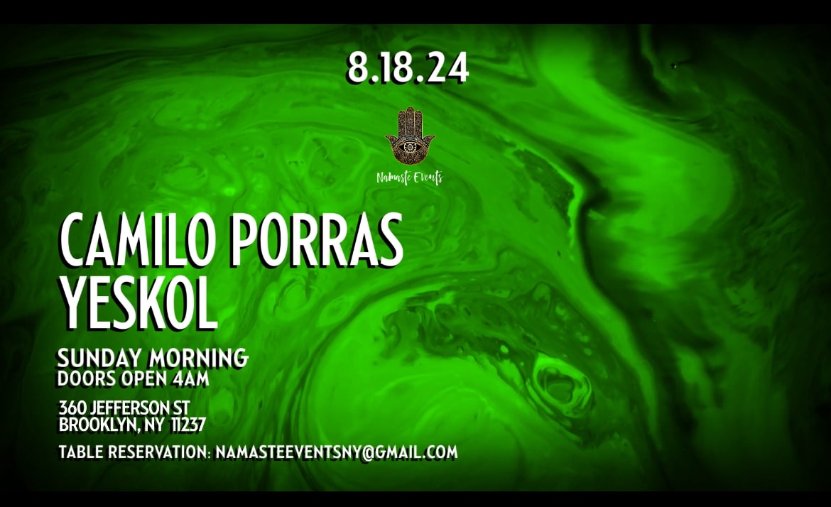 Namaste Presents The Afterparty W/ Camilo Porras & Yeskol