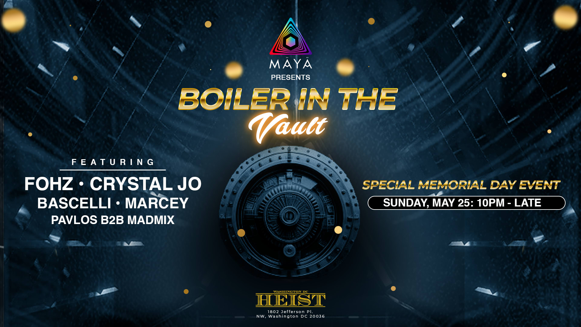 Mäyä Presents: Boiler In The Vault Memorial Day Special