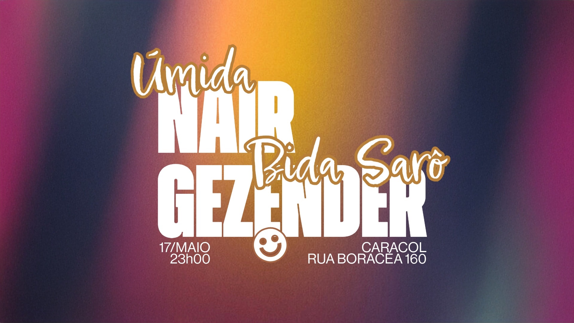 Umida - Bida, Nair E Gezender No Caracol.