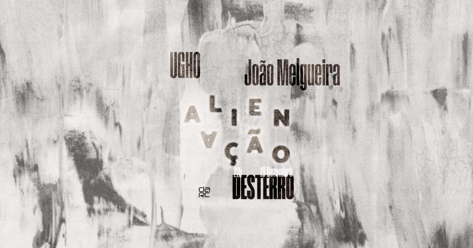 Alienação - Desterro #19 With Ugho & João Melgueira